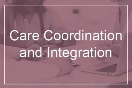 Care Coordination and Integration